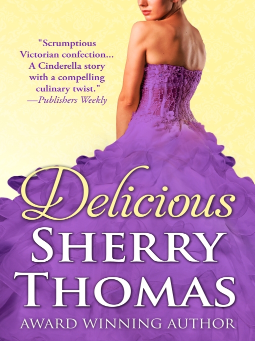 Title details for Delicious by Sherry Thomas - Available